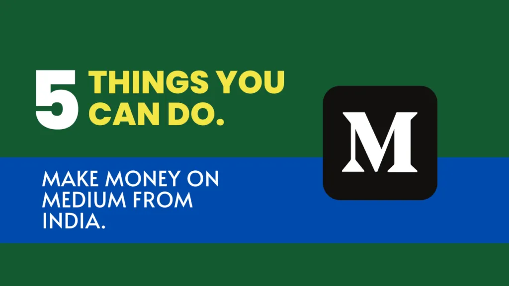 How to Make Money Writing on Medium